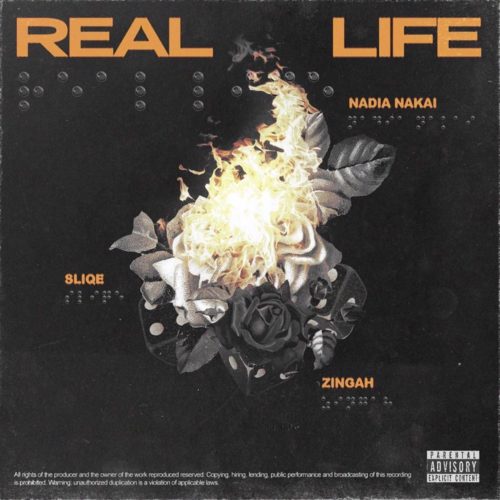 Nadia Nakai Ft. Sliqe x Zingah – Real Life mp3 download