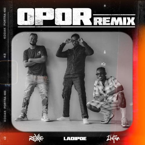 Rexxie – Opor (Remix) Ft. Zlatan, LadiPoe mp3 download