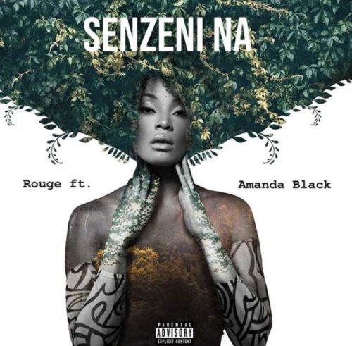 Rouge – Senzeni Na Ft. Amanda Black mp3 download