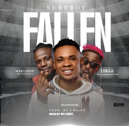 Sureboy Ft. Erigga & Solid Uston – Fallen mp3 download