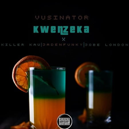 Vusinator – Kwenzeka Ft. Killer Kau, Jadenfunky, Jobe London mp3 download