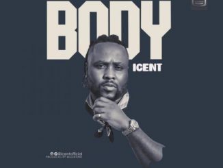 iCent – Body (Audio + Video)