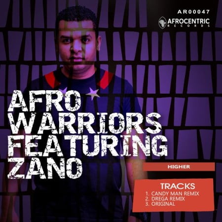 Afro Warriors – Higher (Candy Man remix) Ft. Zano mp3 download
