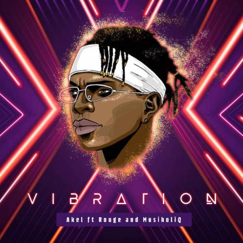 Akel – Vibration Ft. Rouge, Mushiholiq mp3 download