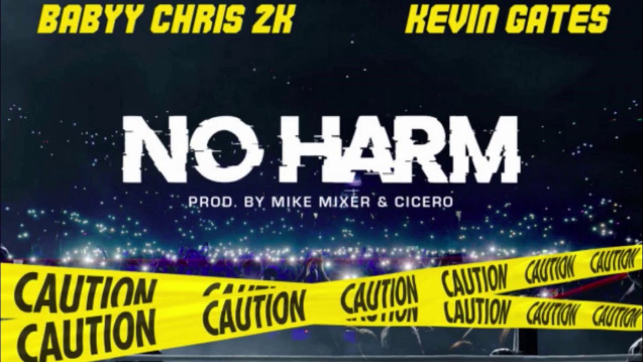 Babyy Chris 2K – No Harm Ft. Kevin Gates (Instrumental)