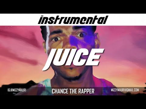 Chance the Rapper – Juice (Instrumental)