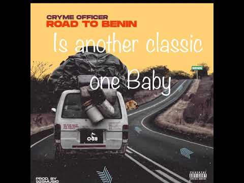 Cryme Officer – Road to Benin mp3 download