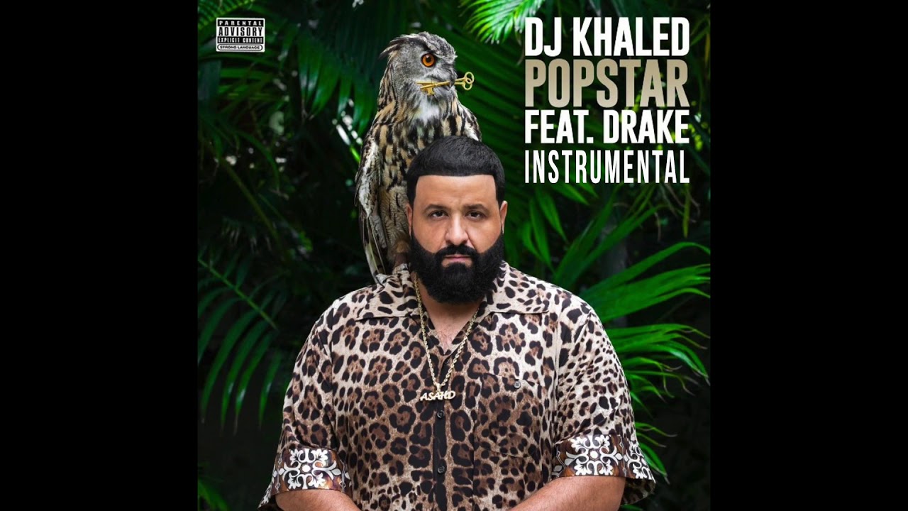 DJ Khaled Ft. Drake – POPSTAR Instrumental