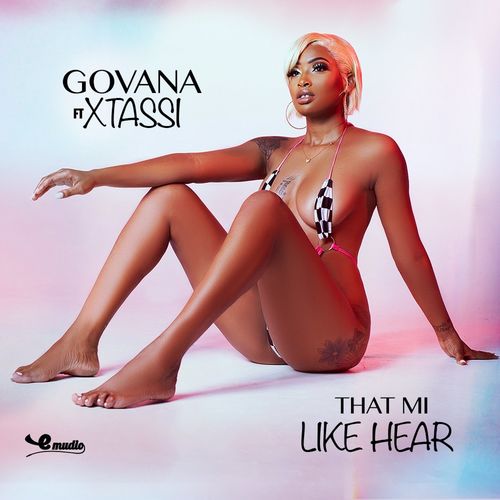 Govana – That Me Like Hear Ft. XTassi mp3 download