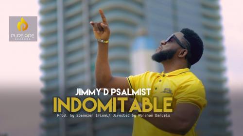 DOWNLOAD Jimmy D Psalmist - Indomitable mp3 download