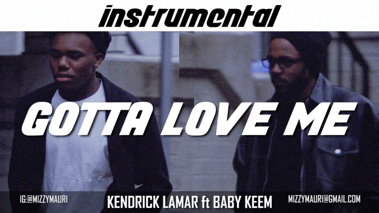 Kendrick Lamar Ft. Baby Keem – Gotta Love Me (Instrumental)