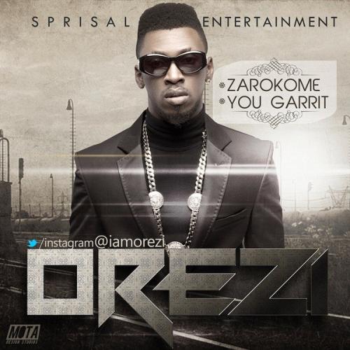 Orezi – You Garrit (Remix) Ft. Wizkid mp3 download
