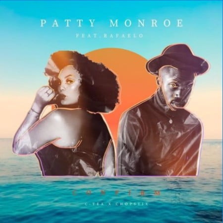 Patty Monroe – Confirm Ft. Rafealo mp3 download