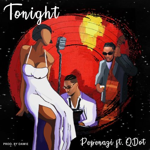 Pepenazi – Tonight Ft. Qdot mp3 download