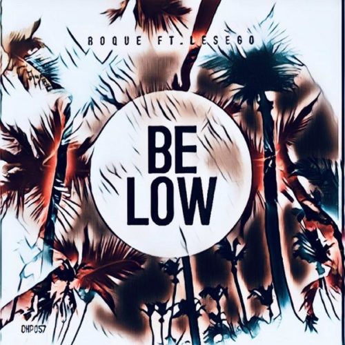Roque – Below Ft. Lesego mp3 download