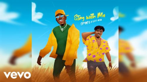 Spyro – Stay With Me Ft. Jeff Akoh