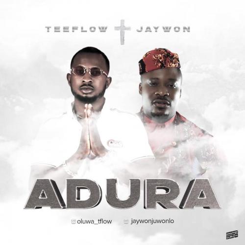 Teeflow Ft. Jaywon – Adura mp3 download