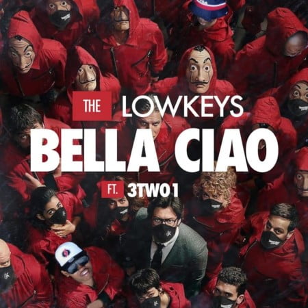 The Lowkeys – Bella Ciao Ft. 3TWO1 mp3 download