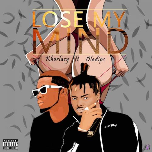Khorlacy Ft. Oladips – Lose My Mind mp3 download