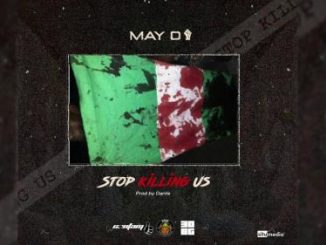 May D – Stop Killing Us