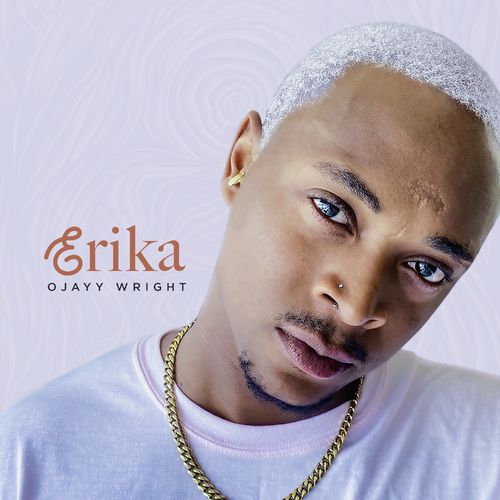 Ojayy Wright – Erika mp3 download