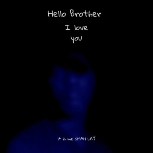 Omah Lay – Hello Brother mp3 download