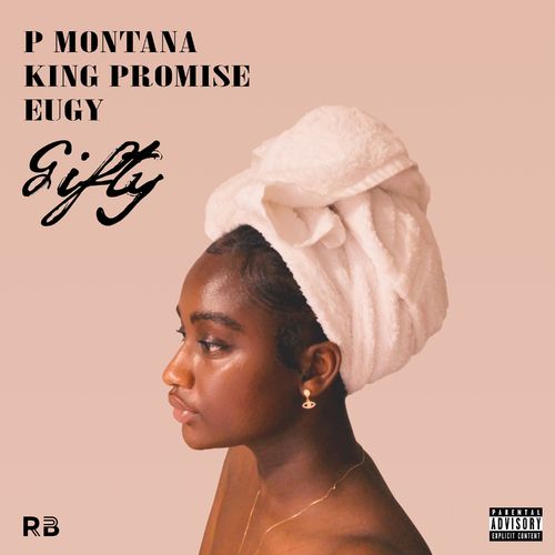 P Montana – Gifty Ft. King Promise, Eugy mp3 download