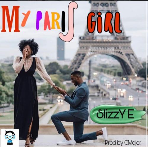 Slizzy E – My Paris Girl mp3 download