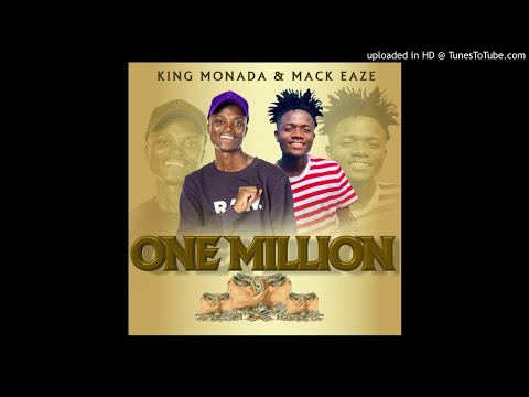 King Monada & Mack Eaze – One Million mp3 download