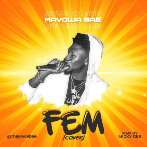 Mayowa Bae – FEM (Cover) mp3 download