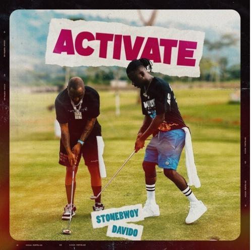 Stonebwoy – Activate Ft. Davido mp3 download
