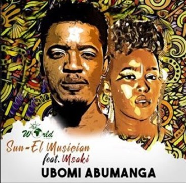 Sun-El Musician – Ubomi Abumanga Ft. Msaki mp3 download