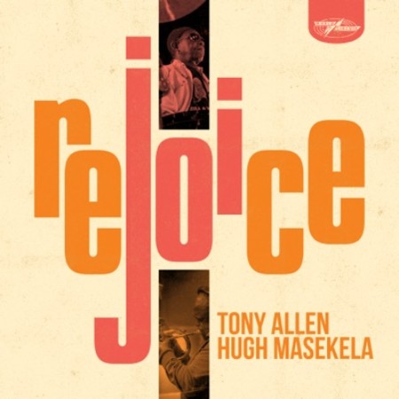 Tony Allen & Hugh Masekela – Jabulani (Rejoice, Here Comes Tony)
