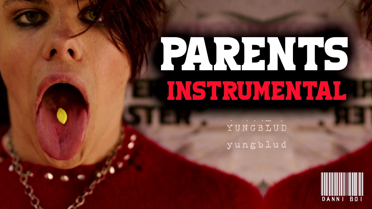 YUNGBLUD – Parents (Instrumental)
