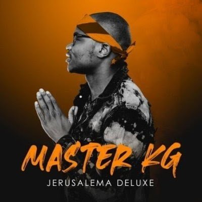 DOWNLOAD ALBUM: Master KG – Jerusalema Deluxe (Zip File) mp3 download