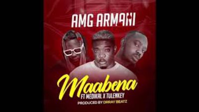 AMG Armani – Maabena Ft. Medikal, Tulenkey mp3 download