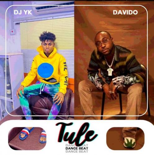 DJ YK – Tule (Dance Beat) Ft. Davido mp3 download