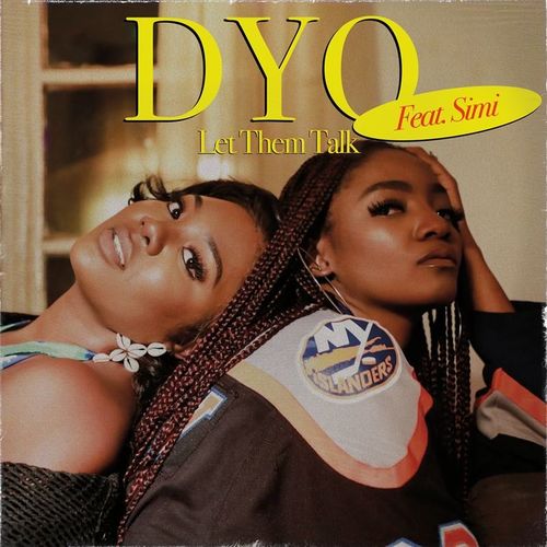 Dyo – Let Them Talk Ft. Simi mp3 download
