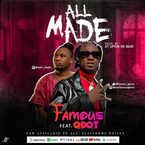 Famous – All Made Ft. Qdot mp3 download
