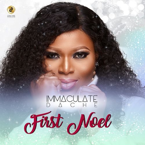 Immaculate Dache – First Noel mp3 download