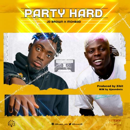 JD Brown Ft. Mohbad – Party Hard mp3 download