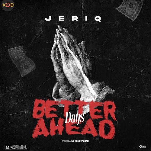 Jeriq – Better Days Ahead