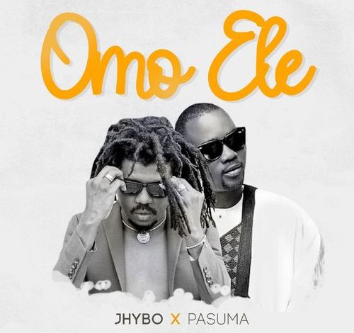 Jhybo – Omo Ele Ft. Pasuma mp3 download