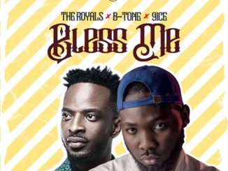 The Royals - Bless Me Ft. 9ice, B-tone