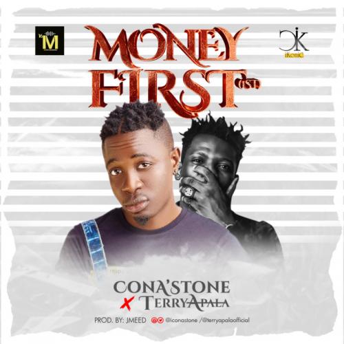 VIDEO: ConA’stone – Money First Ft. Terry Apala