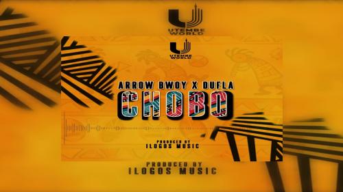 Arrow Bwoy – Chobo Ft. Dufla x iLogos Music mp3 download