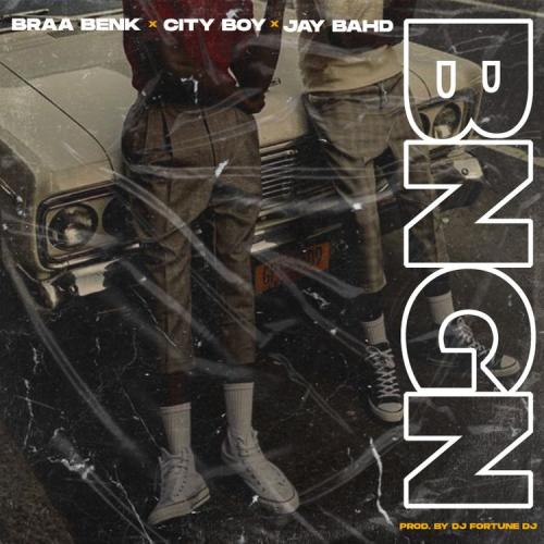 Braa Benk – Banging Ft. City Boy, Jay Bahd mp3 download