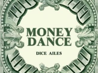 Dice Ailes - Money Dance