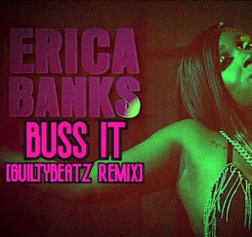 Erica Banks – Buss It (GuiltyBeatz Remix) mp3 download