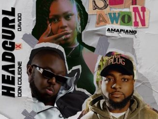 Headgurl - Set Awon (Amapiano Remix) Ft. Davido, Don Coleone